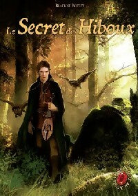 Livrenpoche : Le grimoire au rubis Tome I : Le secret du hibou - Béatrice Bottet - Livre