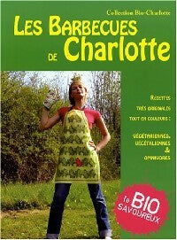 Livrenpoche : Les barbecues de Charlotte - Anne-Charlotte Fraisse - Livre