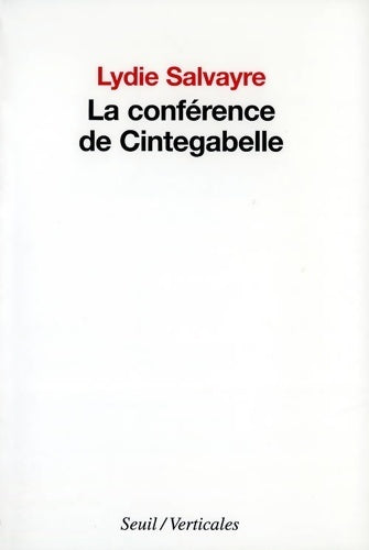 Livrenpoche : La conférence de Cintegabelle - Lydie Salvayre - Livre