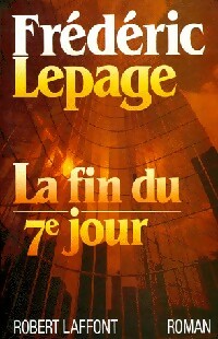 Livrenpoche : La fin du 7e jour - Frédéric Lepage - Livre