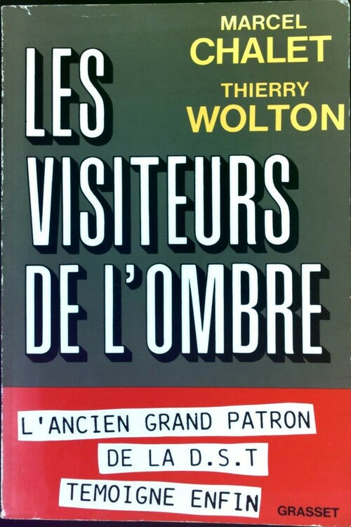 Livrenpoche : Les visiteurs de l'ombre - Thierry Wolton, Marcel Chalet - Livre