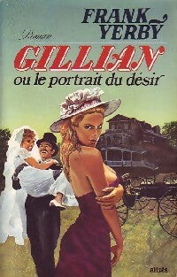 Livrenpoche : Gillian ou le portrait du désir - Frank Yerby - Livre