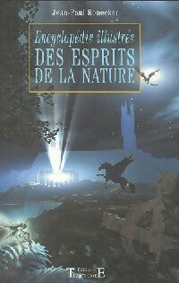 Livrenpoche : Encyclopédie illustrée des esprits de la nature - Jean-Paul Ronecker - Livre