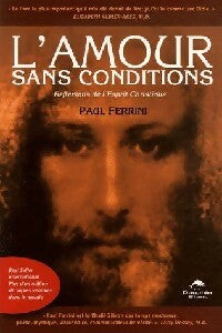 L'amour sans conditions - Paul Ferrini - Livre