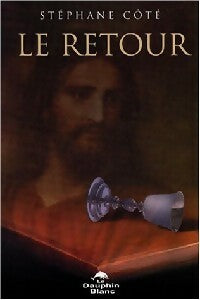 Livrenpoche : Le retour - Stéphane Côté - Livre
