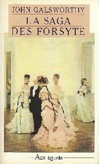 La saga des Forsyte Tome II : Aux aguets - John Galsworthy - Livre