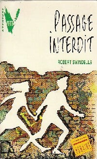 Livrenpoche : Passage interdit - Robert Swindells - Livre