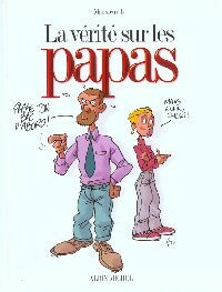 Livrenpoche : La vérité sur les papas - Monsieur B. - Livre