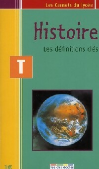 Livrenpoche : Histoire Terminale. Les définitions clés - Inconnu - Livre