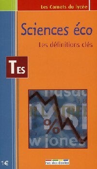Livrenpoche : Sciences éco Terminale ES. Les définitions clés - Charlotte Monin - Livre