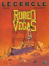 Rodeo a Vegas - Bad -  Le cercle - Livre