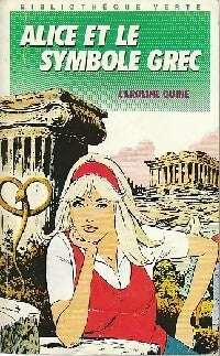 Livrenpoche : Alice et le symbole grec - Caroline Quine - Livre
