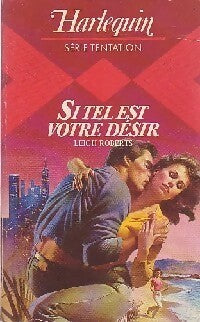 Livrenpoche : Si tel est votre désir - Leigh Roberts - Livre