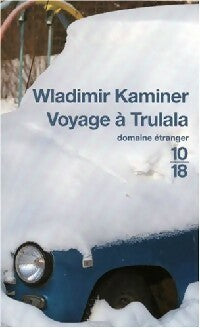 Livrenpoche : Voyage à Trulala - Wladimir Kaminer - Livre