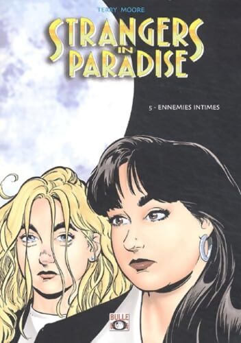 Strangers in paradise Tome V : Ennemies intimes - Terry Moore - Livre