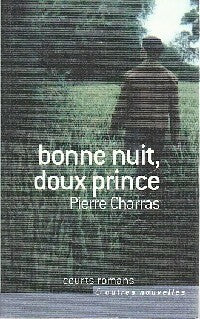 Livrenpoche : Bonne nuit, doux prince - Pierre Charras - Livre
