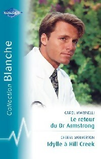 Livrenpoche : Le retour de Dr Armstrong / Idylle à Hill Creek - Dave Wolverton, Carol Marinelli - Livre