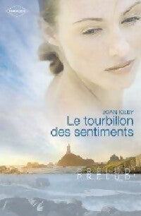 Livrenpoche : Le tourbillon des sentiments - Joan Kilby - Livre