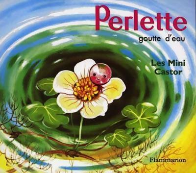 Livrenpoche : Perlette goutte d'eau - Marie Colmont - Livre