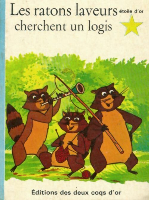 Les ratons laveurs cherchent un logis - Alain Grée - Livre