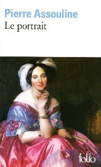 Livrenpoche : Le portrait - Pierre Assouline - Livre