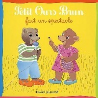 Livrenpoche : Petit Ours Brun fait un spectacle - Danièle Bour, Marie Aubinais - Livre
