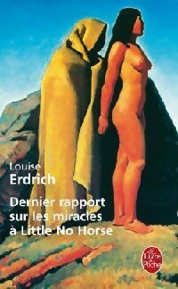Livrenpoche : Dernier rapport sur les miracles à Little No Horse - Louise Erdrich - Livre