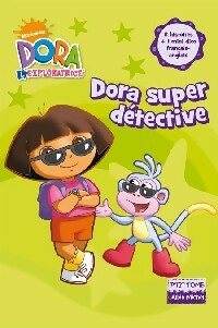 Dora super détective - Inconnu -  Dora l'exploratrice - Livre