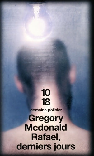 Livrenpoche : Rafael, derniers jours - Gregory McDonald - Livre