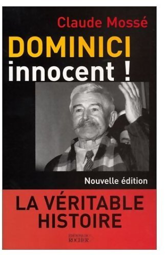 Livrenpoche : Dominici innocent ! - Claude Mossé - Livre