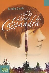 Le chateau de Cassandra - Dodie Smith - Livre