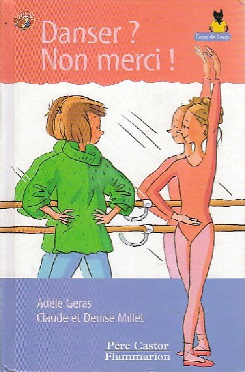 Livrenpoche : Danser ? Non merci ! - Adèle Géras, Claude Millet, Denise Millet - Livre