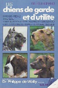 Livrenpoche : Les chiens de garde et d'utilité - Gilles Legrand - Livre