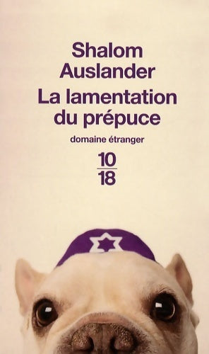 Livrenpoche : La lamentation du prépuce - Shalom Auslander - Livre