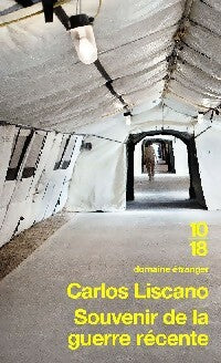 Livrenpoche : Souvenirs de la guerre récente - Carlos Liscano - Livre