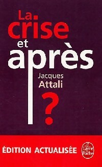 Livrenpoche : La crise, et après ? - Jacques Attali - Livre