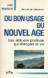 Livrenpoche : Du bon usage du nouvel âge - Jacqueline Demornex - Livre
