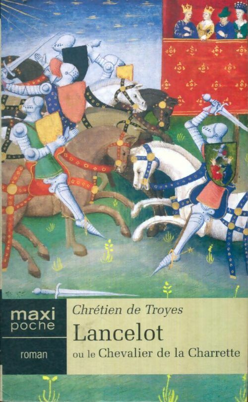 Livrenpoche : Lancelot ou le Chevalier de la Charrette - Chrétien de Troyes - Livre