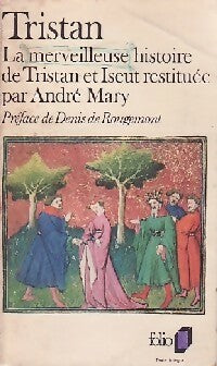 Livrenpoche : Tristan. La merveilleuse histoire de Tristan et Iseut restituée par André Mary - Inconnu - Livre