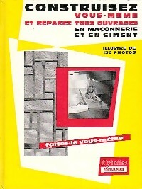 Livrenpoche : Construisez, réparez tous ouvrages en maçonnerie et ciment - X - Livre