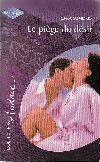 Livrenpoche : Le piège du désir - Cara Summers - Livre