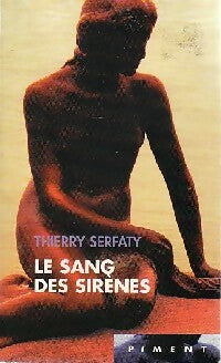 Livrenpoche : Le sang des sirènes - Thierry Serfaty - Livre