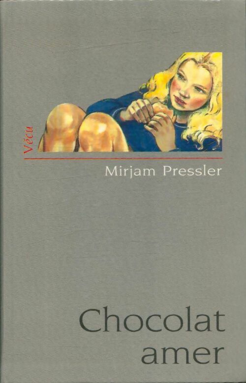 Livrenpoche : Chocolat amer - Mirjam Pressler - Livre