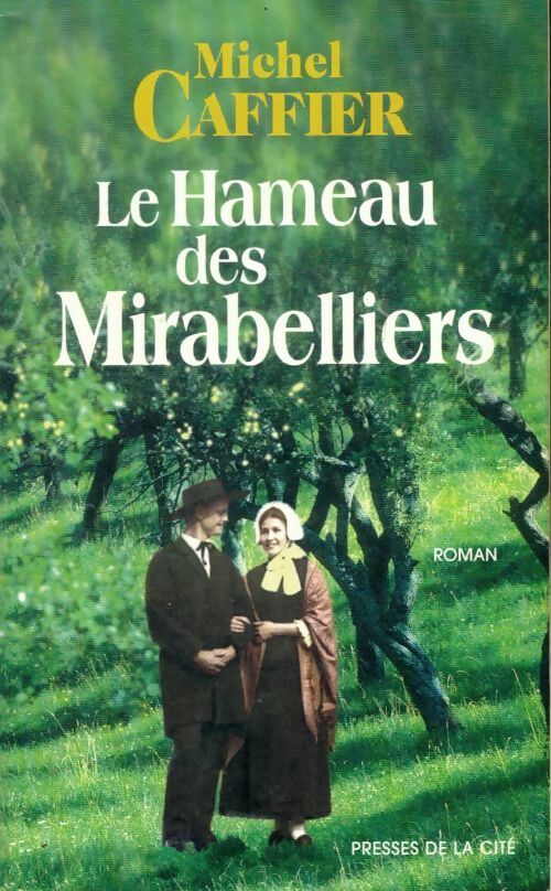 Livrenpoche : Le hameau des mirabelliers - Michel Caffier - Livre