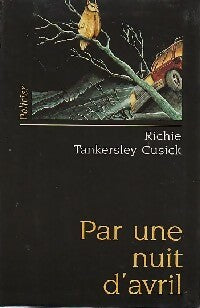 Livrenpoche : Par une nuit d'avril - Cusick Richie Tankersley - Livre