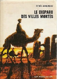 Livrenpoche : Le disparu des villes mortes - Renée Aurembou - Livre