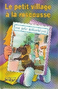 Livrenpoche : Le petit village à la rescousse - Sabine Germain - Livre