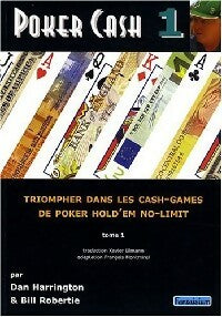Livrenpoche : Poker cash Tome I - Dan Harrington, Bill Robertie - Livre