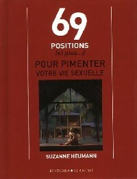 Livrenpoche : 69 Positions pour pimenter votre vie sexuelle - Suzanne Heumann - Livre
