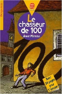 Livrenpoche : Le chasseur de 100 - Anne Mirman - Livre